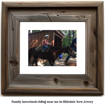 family horseback riding near me in Hillsdale, New Jersey